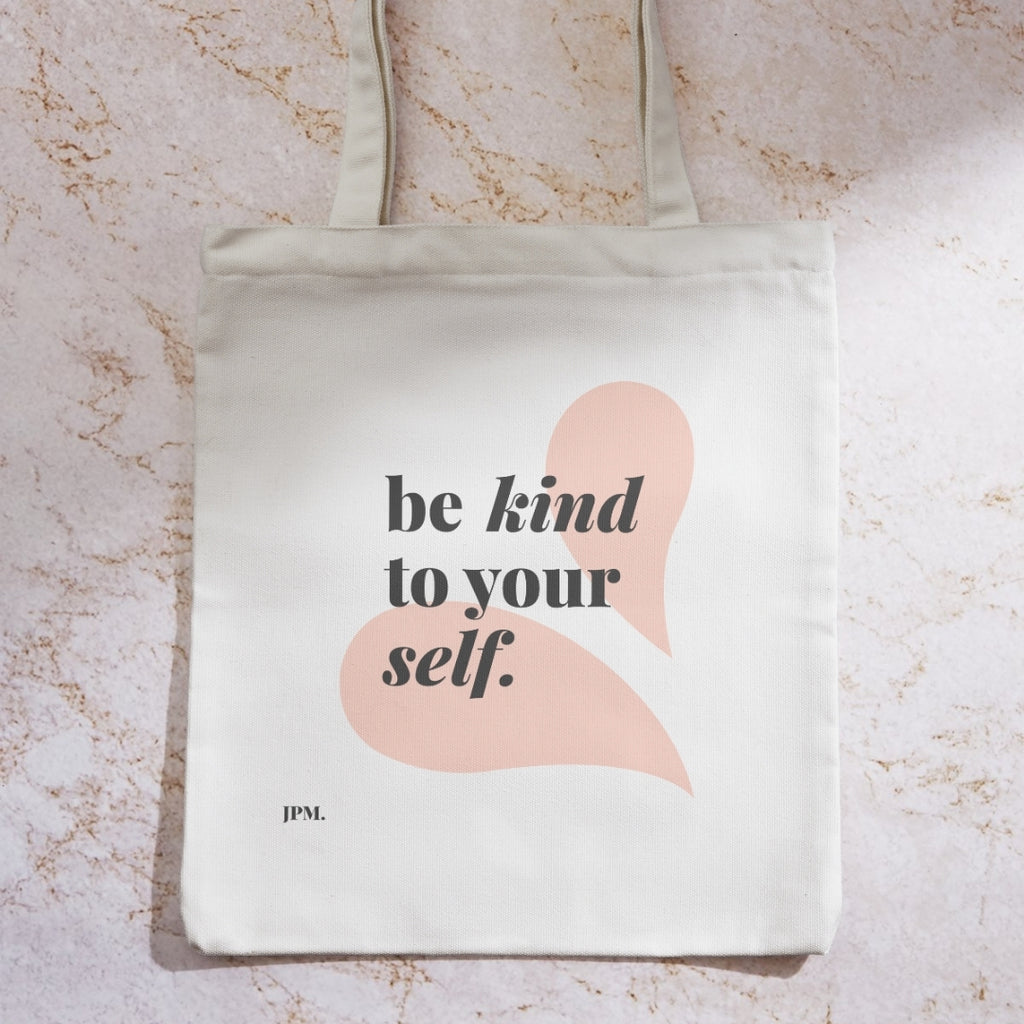 Tote bag - Be kind to your self